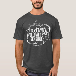 Camiseta Actividad Impulsiva En El Momento Del TDAH Seguida