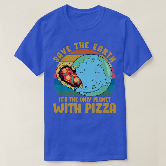 Camiseta Activista ambiental Pizza lover tee Funny Cita (Diseño del anverso)