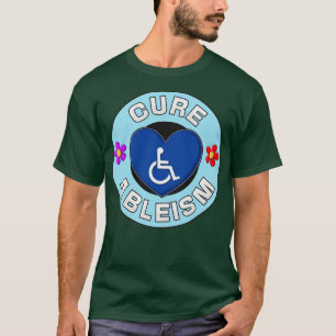 Camiseta Activista de discapacidad por ableismo de cura