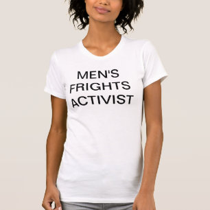 Camiseta Activista de los sustos de los hombres