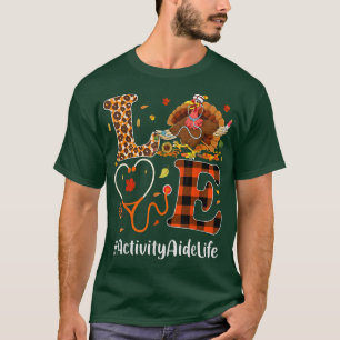 Camiseta Activity Aide Love Thanksgiving Leopard Funny Turk