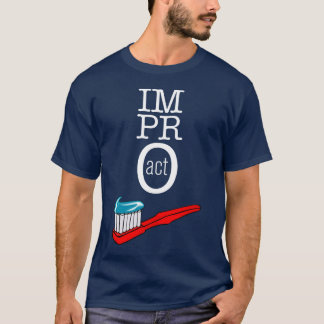Camiseta ACTO de Impro - oscuridad del cepillo de dientes