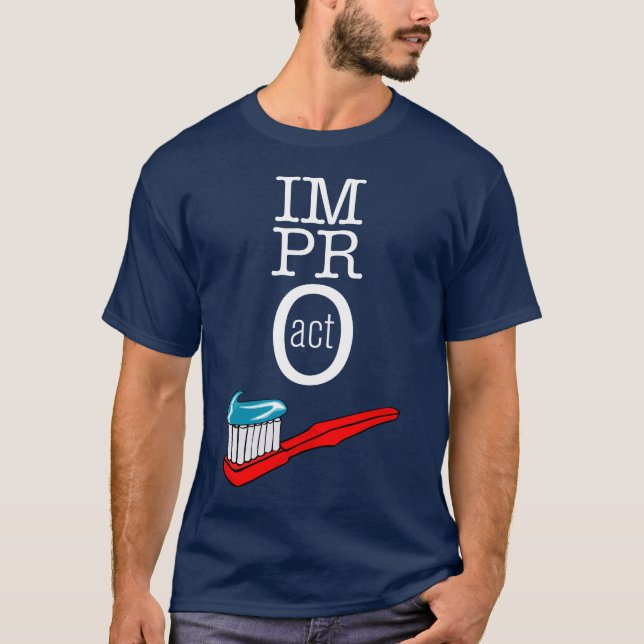 Camiseta ACTO de Impro - oscuridad del cepillo de dientes (Anverso)