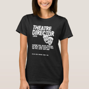 Camiseta Actor de definición de director de teatro Actress