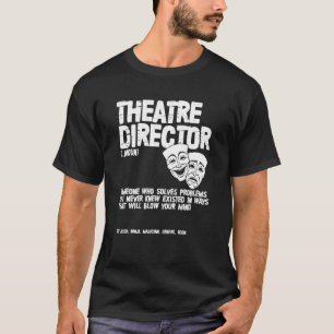 Camiseta Actor de definición de director de teatro Actress 