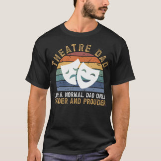 Camiseta Actor de Teatro Papá Fuerte Actriz de Teatro Papá