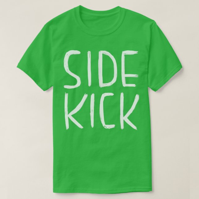 Camiseta Actor divertido Gift Side Kick Sidekick (Diseño del anverso)