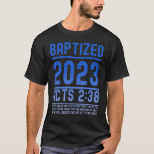 Camiseta Actos 2 38 Biblia versus bautismo para bautizar Ch