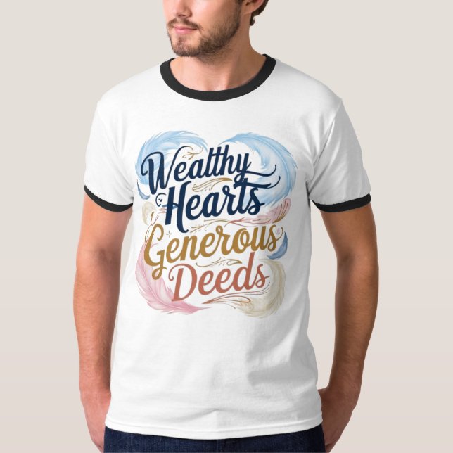 Camiseta Actos generosos del corazón rico (Anverso)