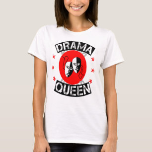 Camiseta Actriz teatral teatral reina Teatro Drama