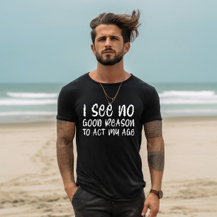 Camiseta Actúa Mi Edad