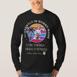 Camiseta Actualmente en modo conejito 