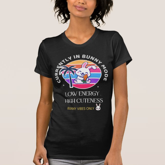 Camiseta Actualmente en modo conejito  (Anverso)