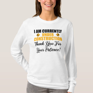Camiseta Actualmente Estoy En Construcción