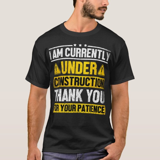 Camiseta Actualmente Estoy En Construcción Trabajos De Fitn (Anverso)