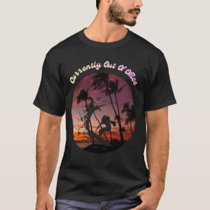 Camiseta Actualmente fuera de la oficina