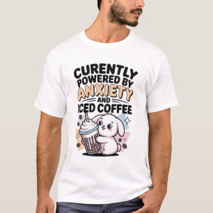 Camiseta Actualmente Funciona con Ansiedad y Café Helado