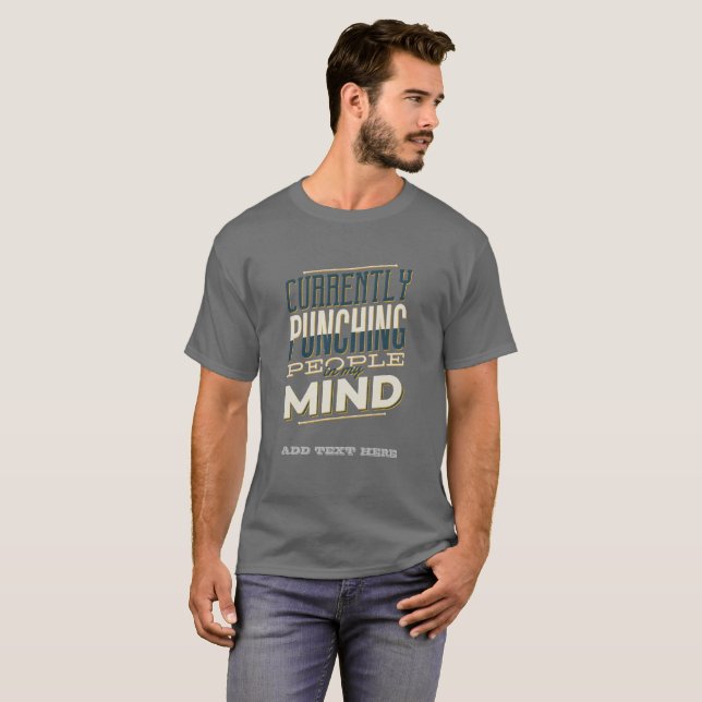 Camiseta Actualmente Golpean A La Gente En Mi Mente Gracios (Anverso completo)