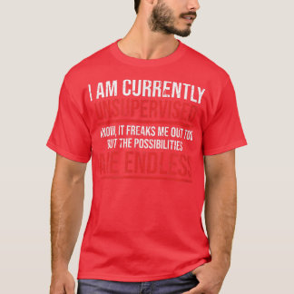 Camiseta Actualmente no estoy supervisado, gracioso sarcást