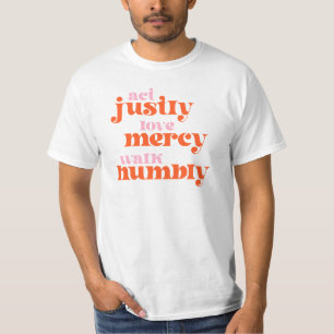 Camiseta Actuar con justicia, amar a la piedad, caminar hum