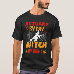 Camiseta Actuario Por Día Bruja Por Actuario Nocturno Hallo
