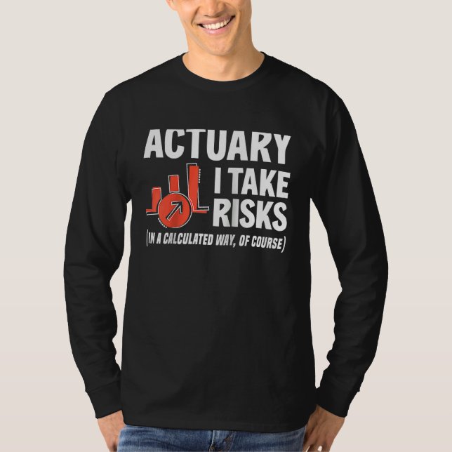 Camiseta Actuary I Take Risks  Actuary Raglan Baseball (Anverso)
