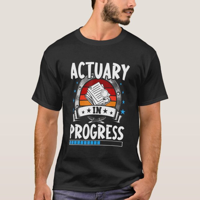Camiseta Actuary In Progress Trainee Student (Anverso)
