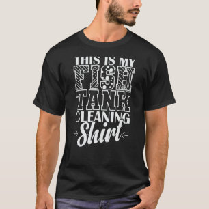 Camiseta Acuario Este es mi Tee de Limpieza de Tanques de P