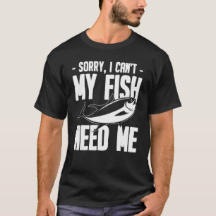 Camiseta Acuario siento no poder que mis peces me necesiten