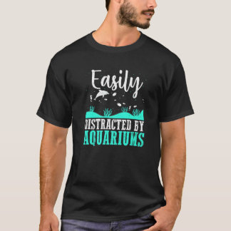 Camiseta Acuarios Fácilmente Distraídos Pecera Peces
