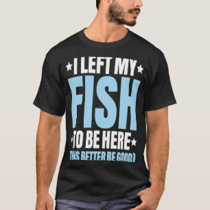 Camiseta Acuarística Dejé A Mi Pescador Aquario Acuario