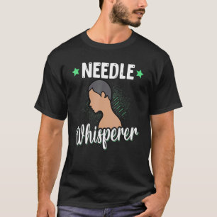 Camiseta Acupuncción Aguja Aguja Susurrador Acupunctu