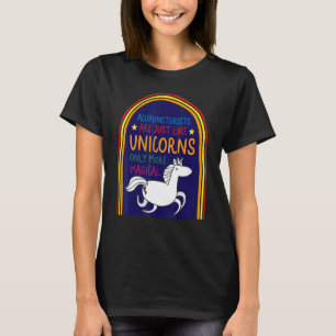 Camiseta Acupuncture Acupuncturist como la aguja de unicorn