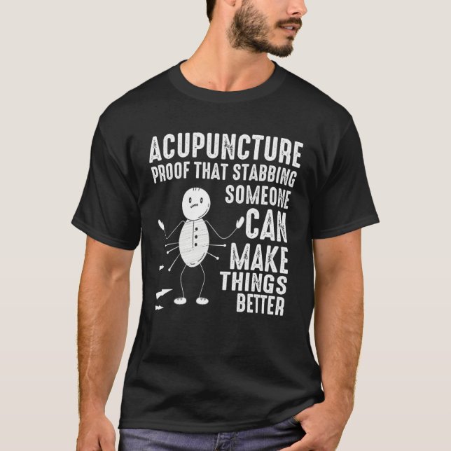 Camiseta Acupuncture Stabbing Needles Expert Chinese Acupun (Anverso)
