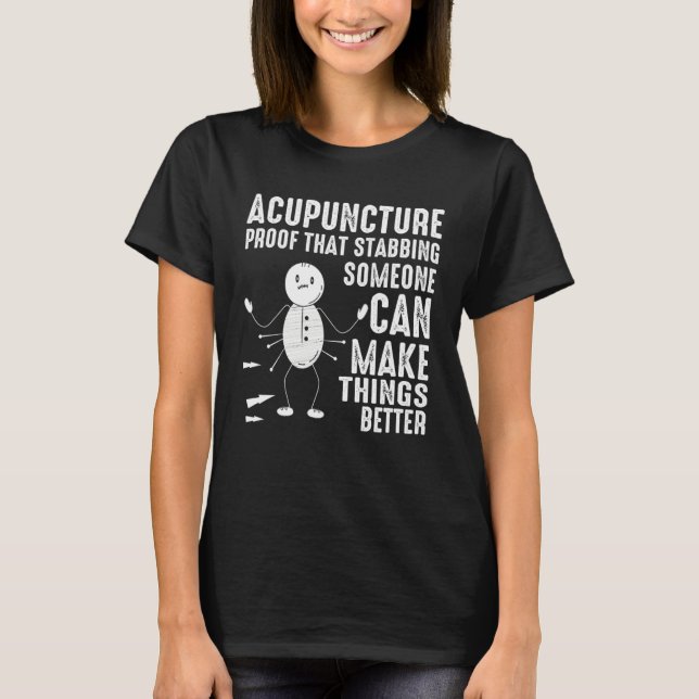 Camiseta Acupuncture Stabbing Needles Expert Chinese Acupun (Anverso)