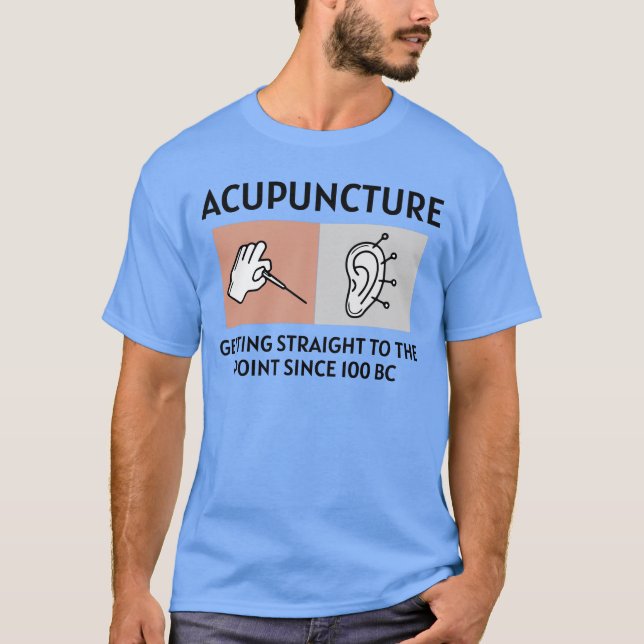 Camiseta Acupuntura Acupunturista Medicina china Graciosa (Anverso)
