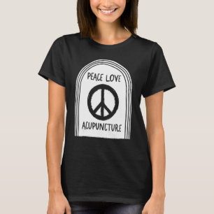 Camiseta Acupuntura Paz Amor Acupunturista Terapia de Aguja