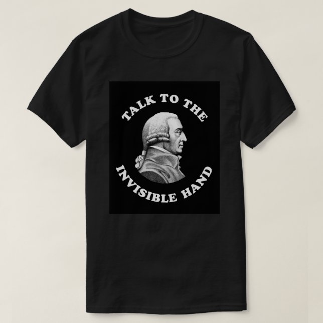 Camiseta Adam Smith - Habla Con La Mano Invisible - Gracios (Diseño del anverso)