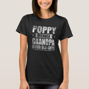 Camiseta Adampa Porque El Abuelo Es Para Los Viejos.