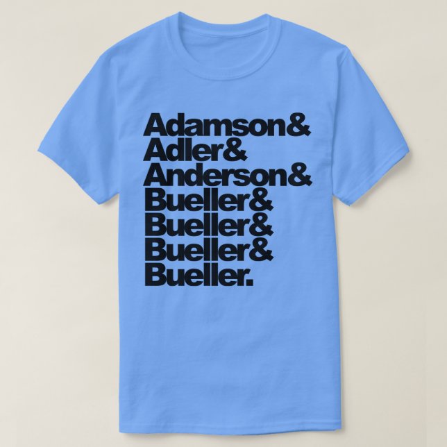 Camiseta Adamson Adler Anderson Bueller Bueller Bueller Bue (Diseño del anverso)
