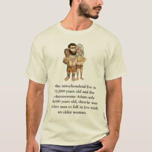 Camiseta Adán un más viejo Eve, si el Eve mitocondrial es