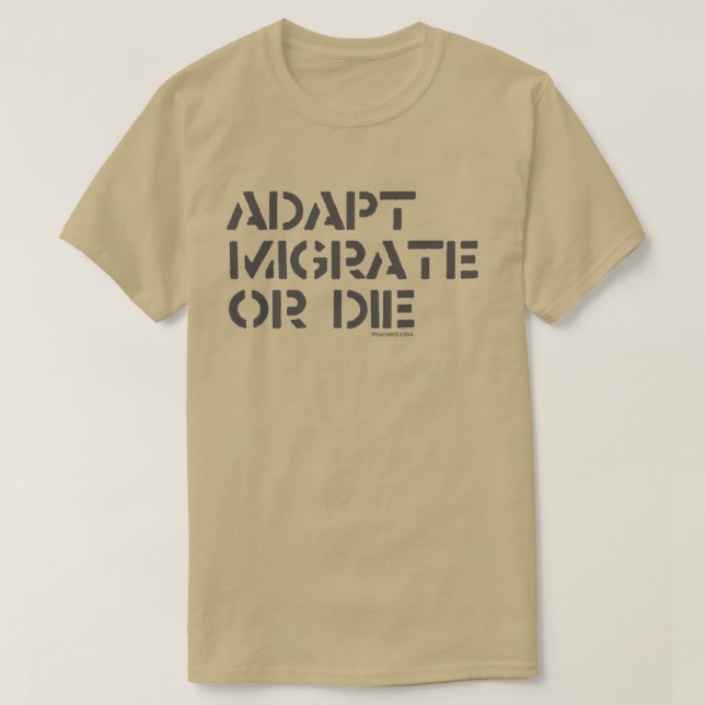 Camiseta adáptese, emigre o muera (Diseño del anverso)
