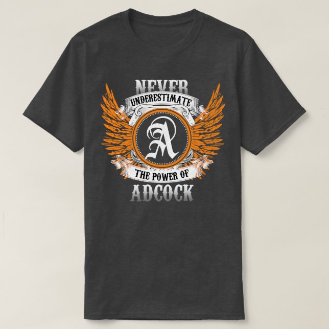 Camiseta Adcock Name Shirt Nunca Subestima El Poder De (Diseño del anverso)