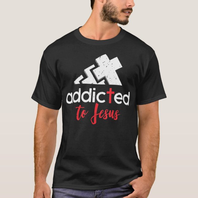 Camiseta Addicted to Jesus - Christian Men Women Gift T-Shi (Anverso)