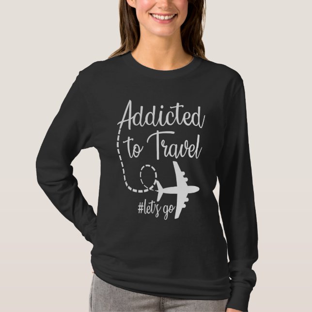 Camiseta Addicted to Travel Let's Go inspirational Travel M (Anverso)