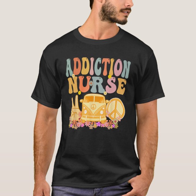 Camiseta Addiction Nurse Groovy Hippie Retro Week Appreciat (Anverso)