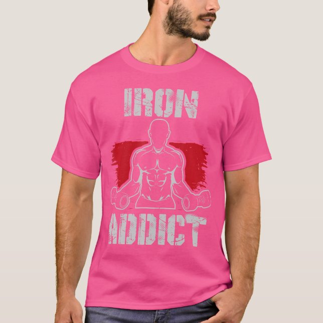 Camiseta Addicto De Hierro Para La Construcción De Cuerpos  (Anverso)