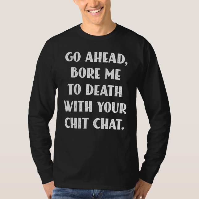 Camiseta Adelante, Anímate A Morir Con Tu Charla De Chit Sa (Anverso)