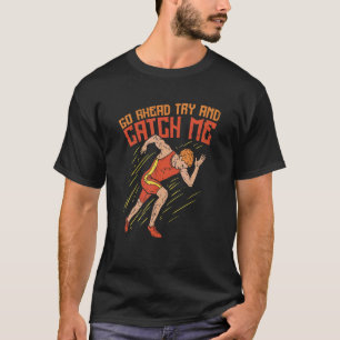 Camiseta Adelante Intenta Atraparme Atletismo