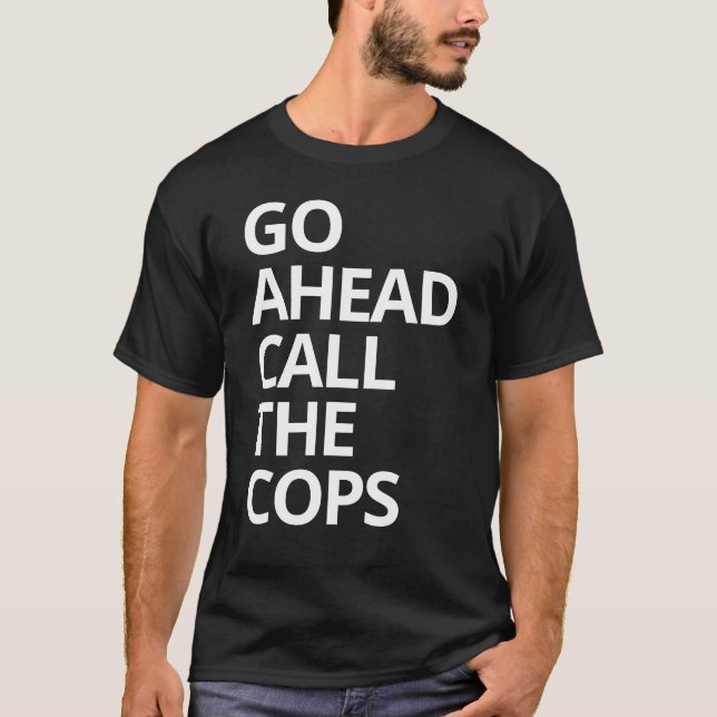 Camiseta Adelante Llama A La Policía (Anverso)